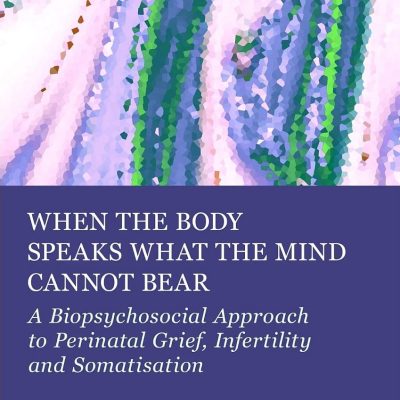 When the Body Speaks What the Mind Cannot Bear: A Biopsychosocial Approach to Perinatal Grief, Infertility and Somatisation